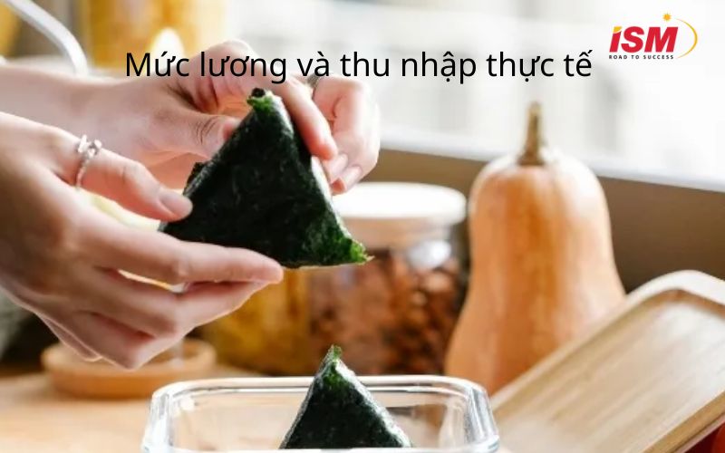 Mức lương và thu nhập thực tế của đơn hàng chế biến thực phẩm Nhật Bản