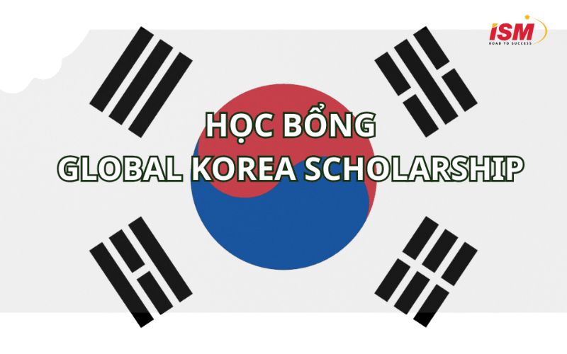 Học bổng chính phủ Hàn Quốc – GKS (Global Korea Scholarship)